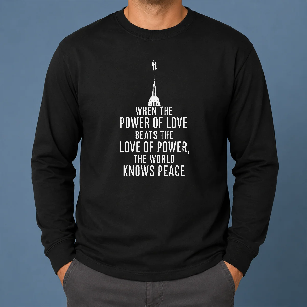 Pretty Awesome When The Power Of Love Beats The Love Of Power The World Knows Peace Shirt - Image 6