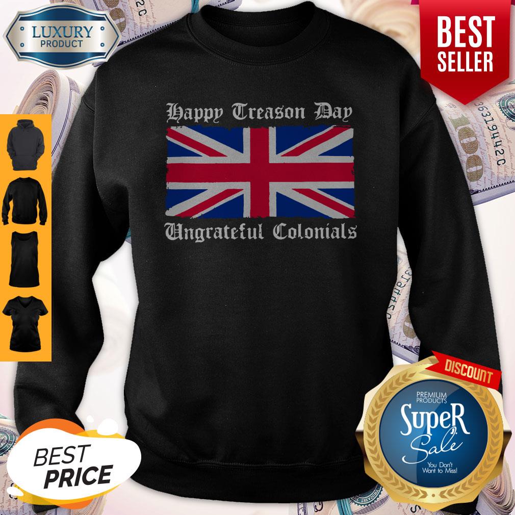 Vintage Happy Treason Day Ungrateful Colonials Funny Shirt - Image 4