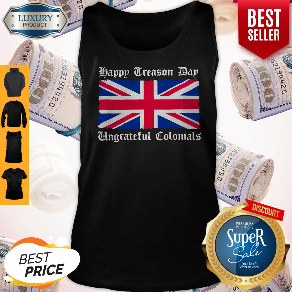 Vintage Happy Treason Day Ungrateful Colonials Funny Shirt - Image 3