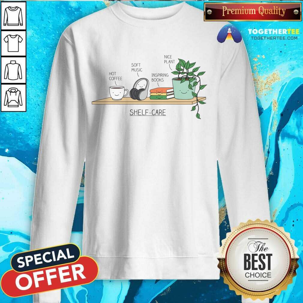 Hot Shelf Care Books Coffee Plants Music Self Reflection T-Shirt - Image 5