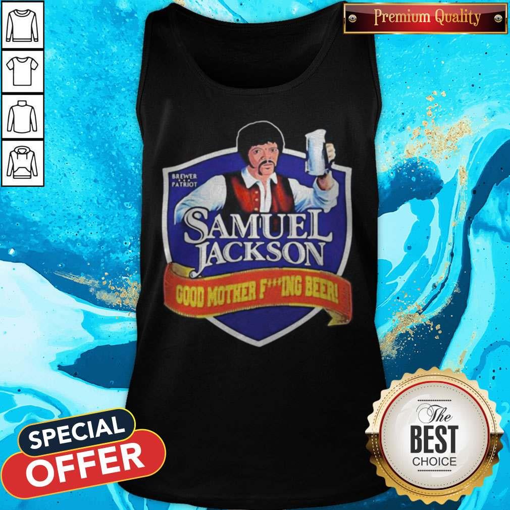 Brewer Patriot Samuel Jackson Good Mother Fuxking Beer Shirt - Image 4
