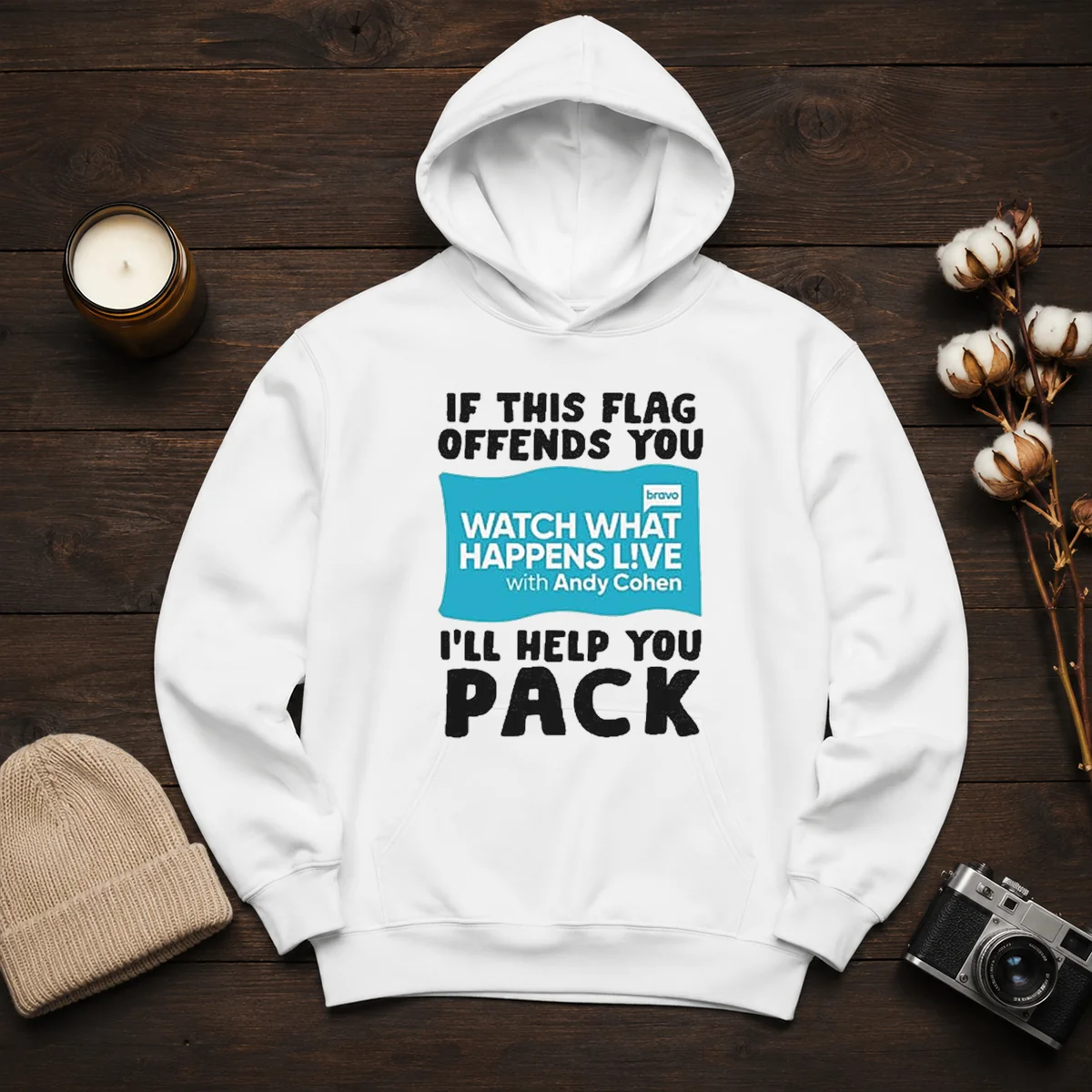 Good If This Flag Offends You Watch What Happens Live With Andy Cohen I Will Help You Shirt - Image 6