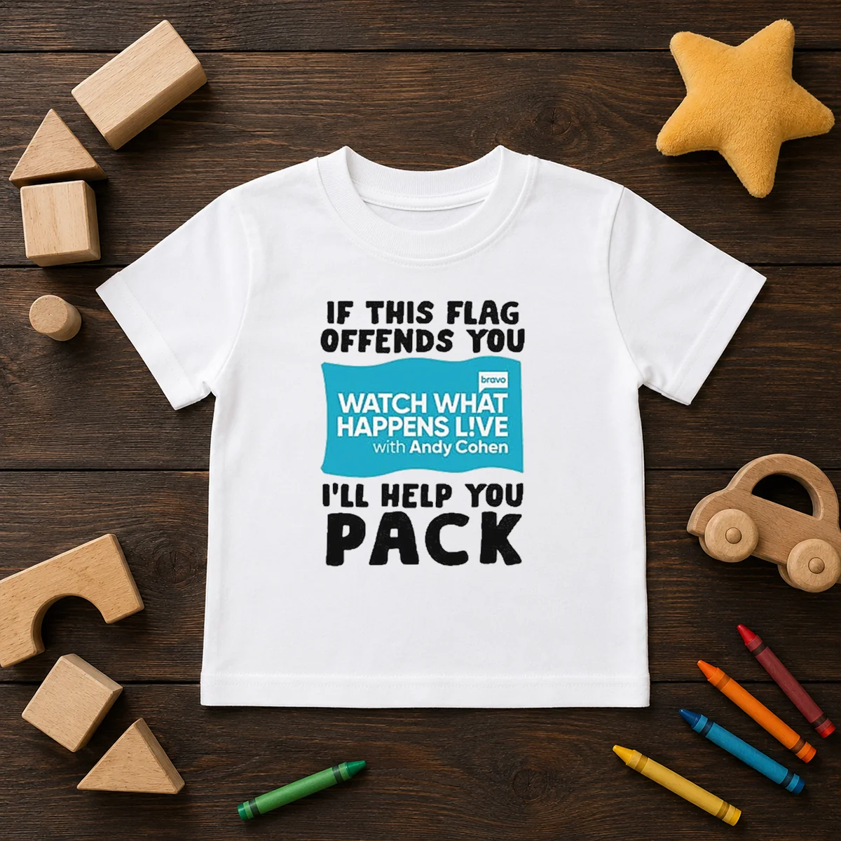 Good If This Flag Offends You Watch What Happens Live With Andy Cohen I Will Help You Shirt - Image 9