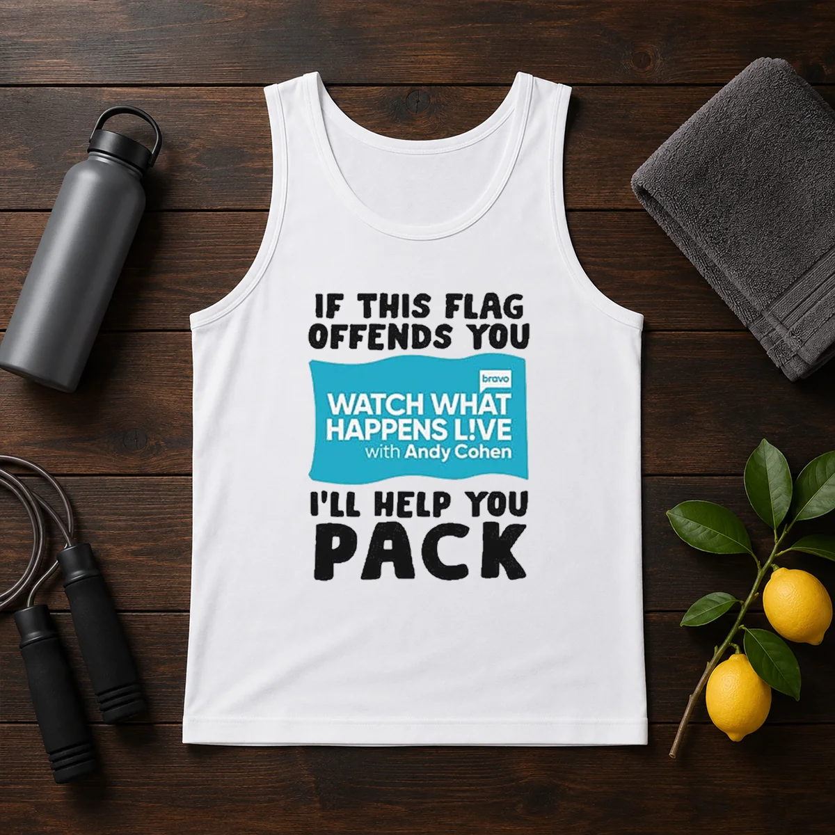 Good If This Flag Offends You Watch What Happens Live With Andy Cohen I Will Help You Shirt - Image 3