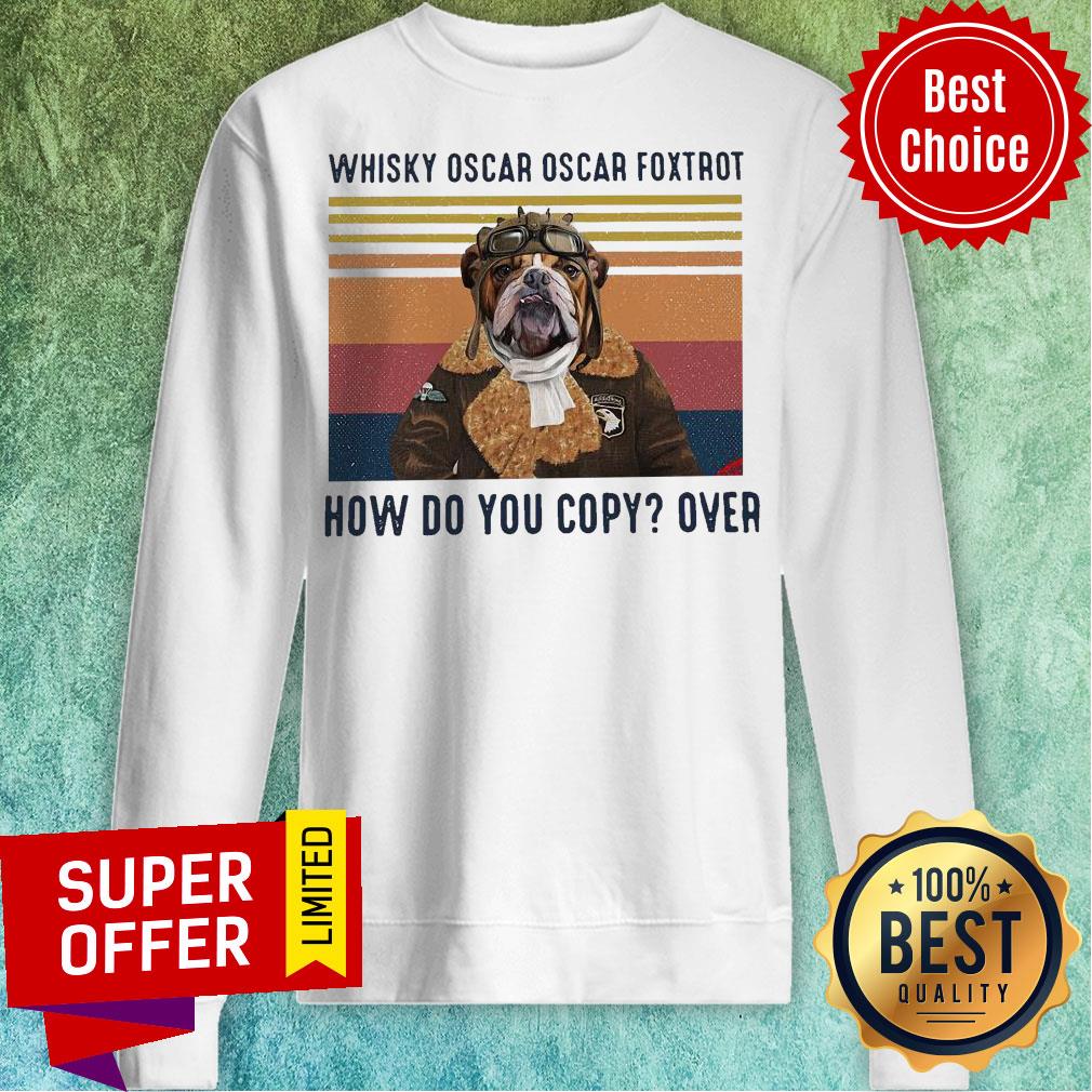 Whisky Oscar Oscar Foxtrot How Do You Copy Over Vintage Retro Shirt - Image 5