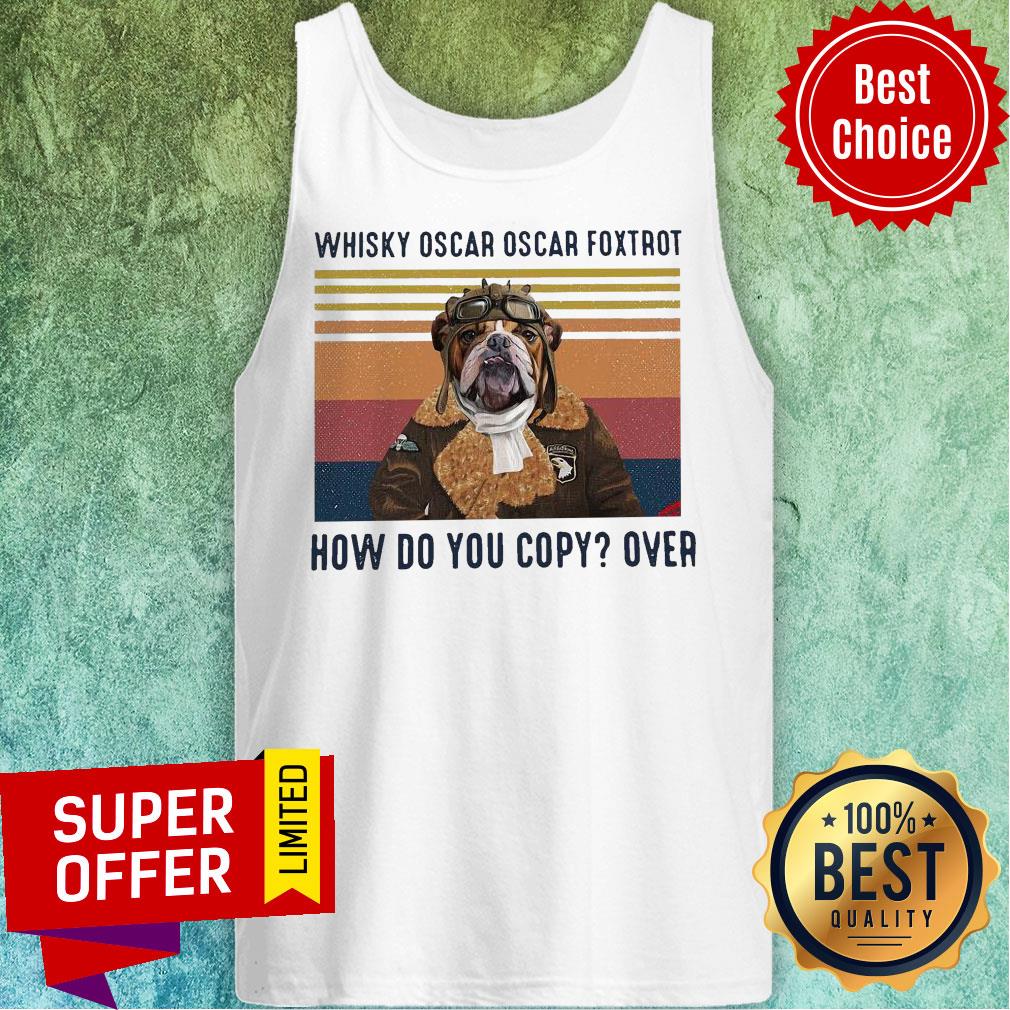 Whisky Oscar Oscar Foxtrot How Do You Copy Over Vintage Retro Shirt - Image 4