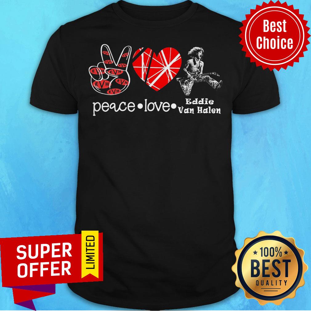 Top Peace Love Eddie Van Halen Shirt