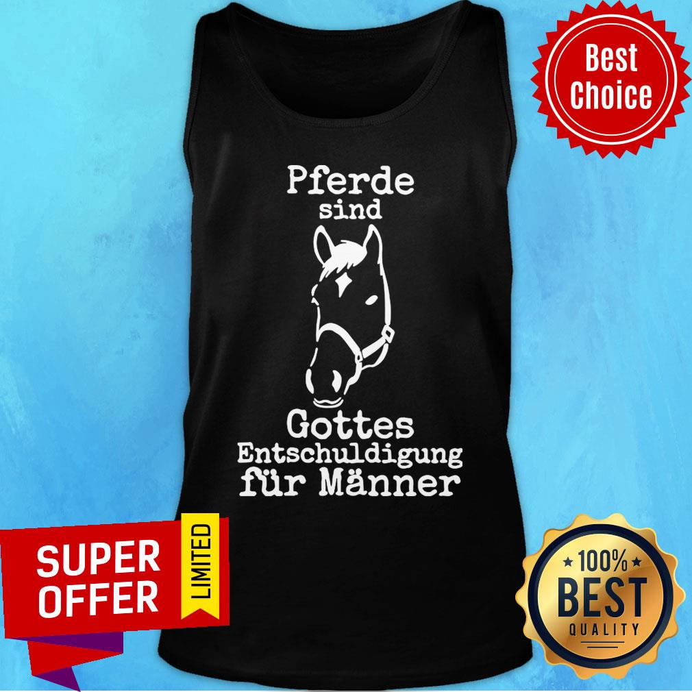 Horse Pferde Sind Gottes Entschuldigung Fur Manner Shirt - Image 3