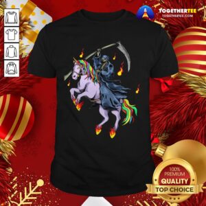 Nice Grim Reaper Skeleton Death Riding A Unicorn Fire Shirt