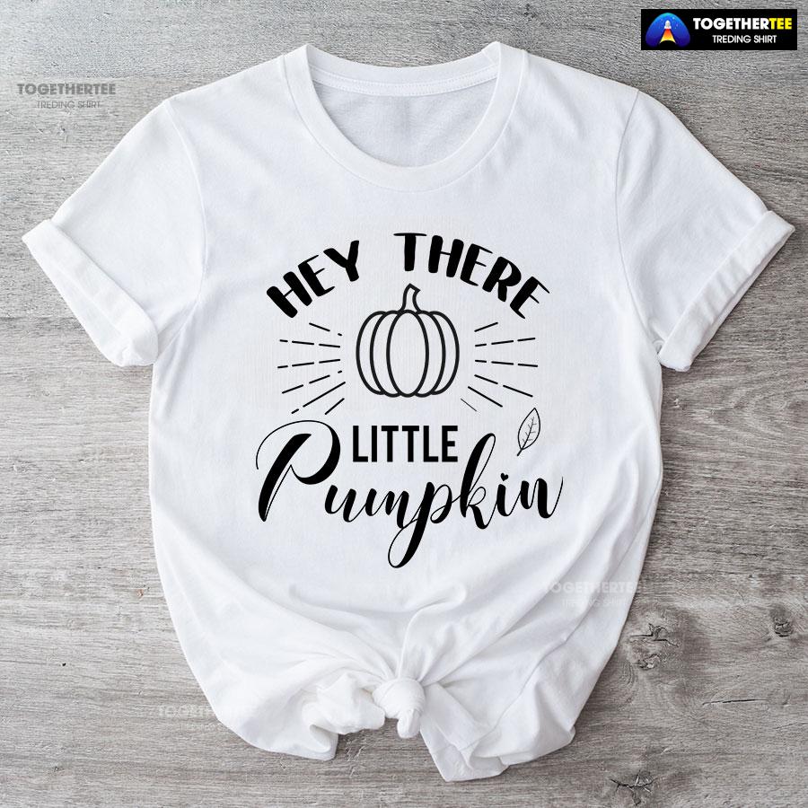 Hey There Little Pumpkin Thanksgiving T-Shirt - Image 4