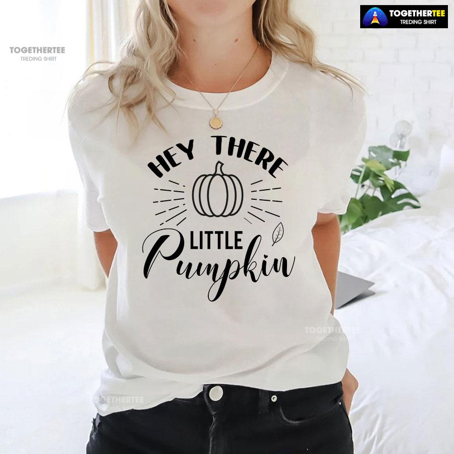 Hey There Little Pumpkin Thanksgiving T-Shirt - Image 3