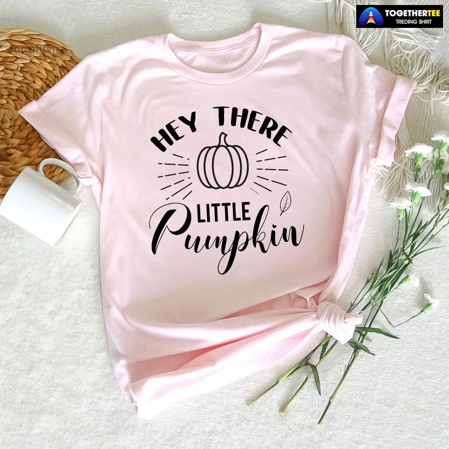 Hey There Little Pumpkin Thanksgiving T-Shirt - Image 6