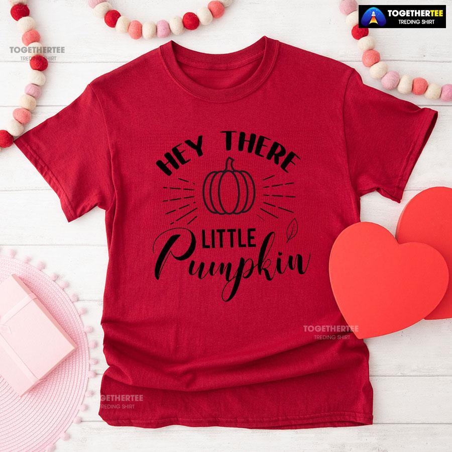 Hey There Little Pumpkin Thanksgiving T-Shirt - Image 8