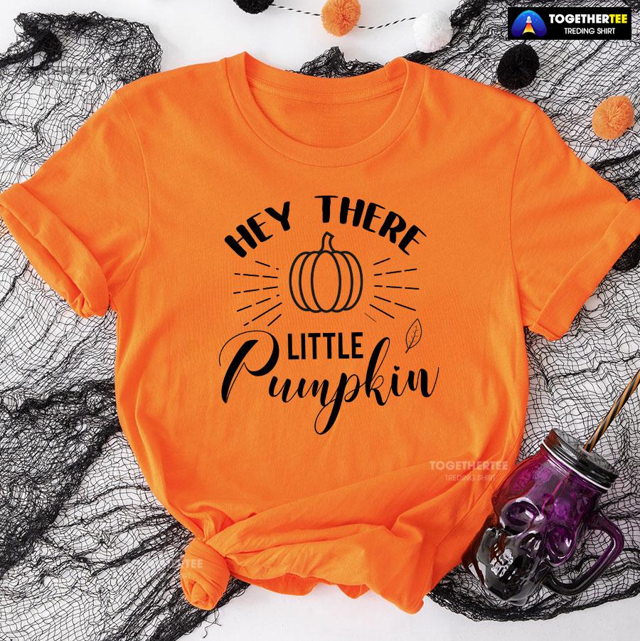 Hey There Little Pumpkin Thanksgiving T-Shirt - Image 9