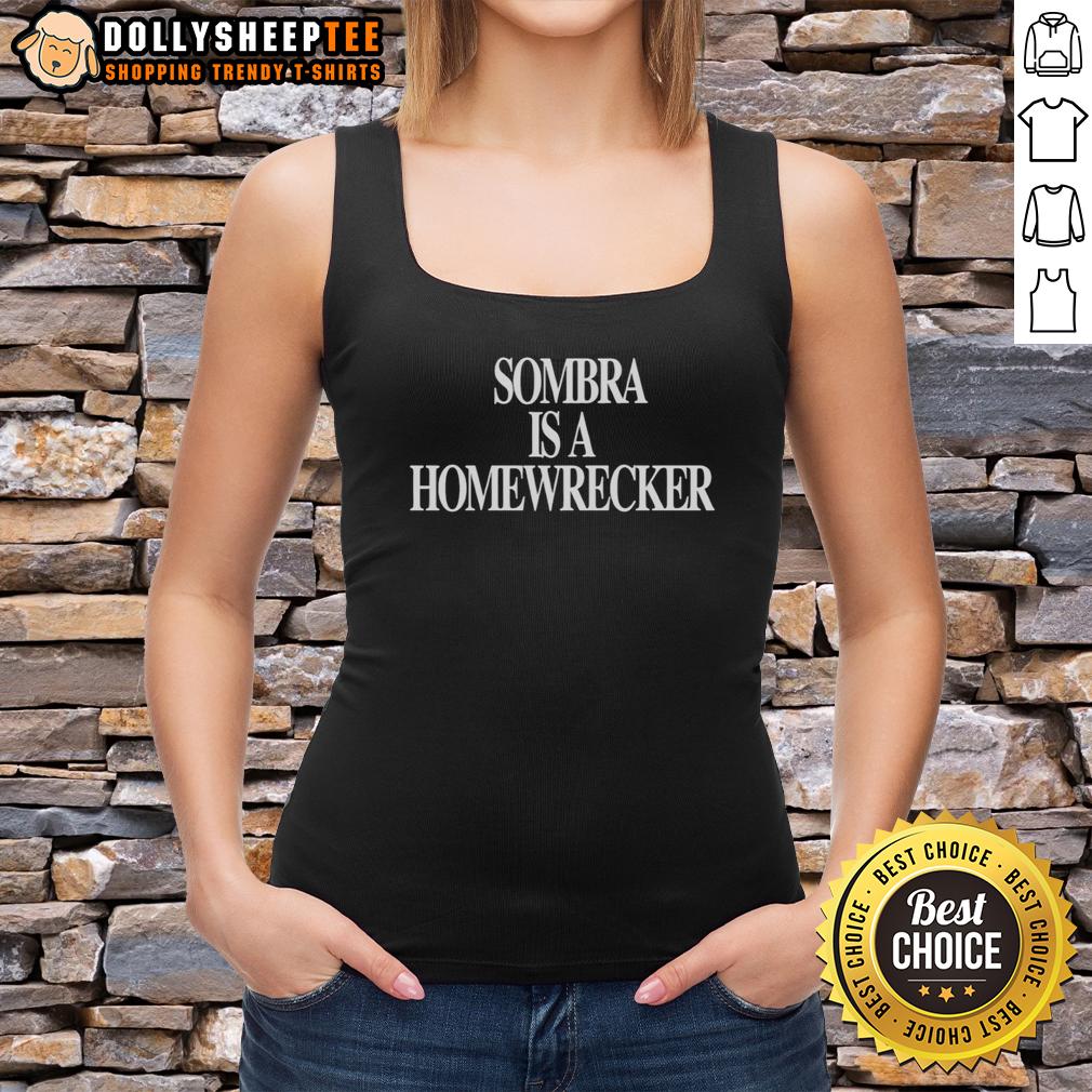 Awesome Sombr Is A Homewrecker T-Shirt - Image 4