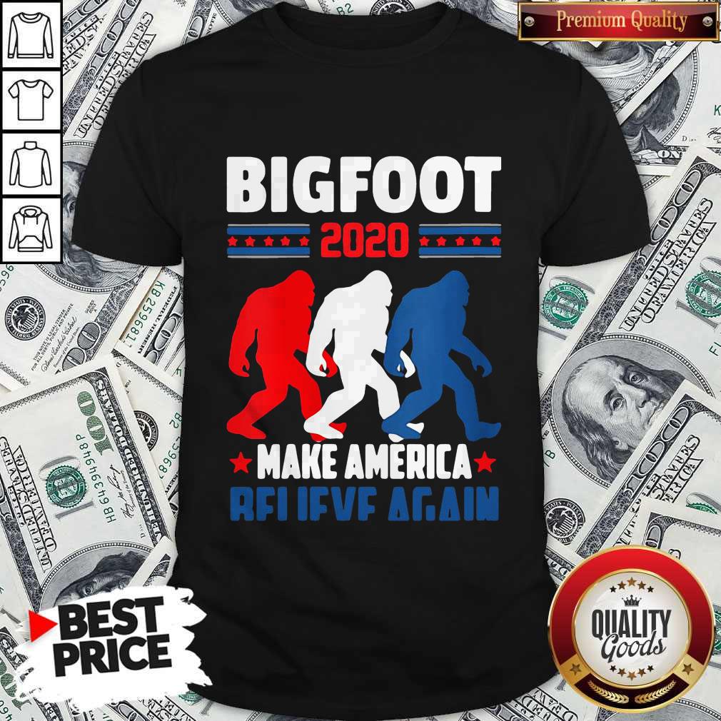 Hot Bigfoot 2020 Make America Believe Again Shirt