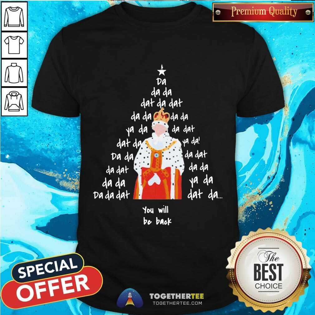 Funny Hamilton King Da Da Da Dat Da Dat You Will Be Boak Shirt