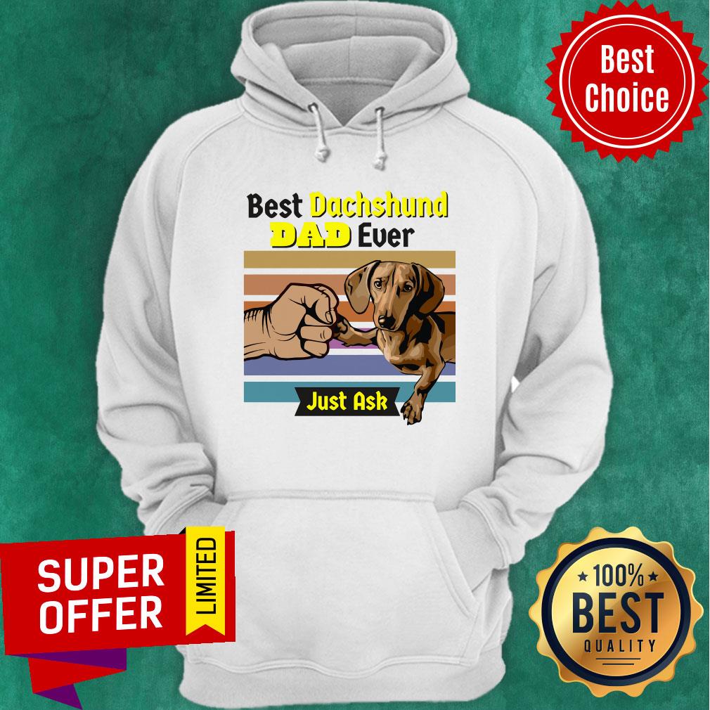 Best Dachshund Owner Dad Ever Just Ask Dog Name Vintage Shirt - Image 5