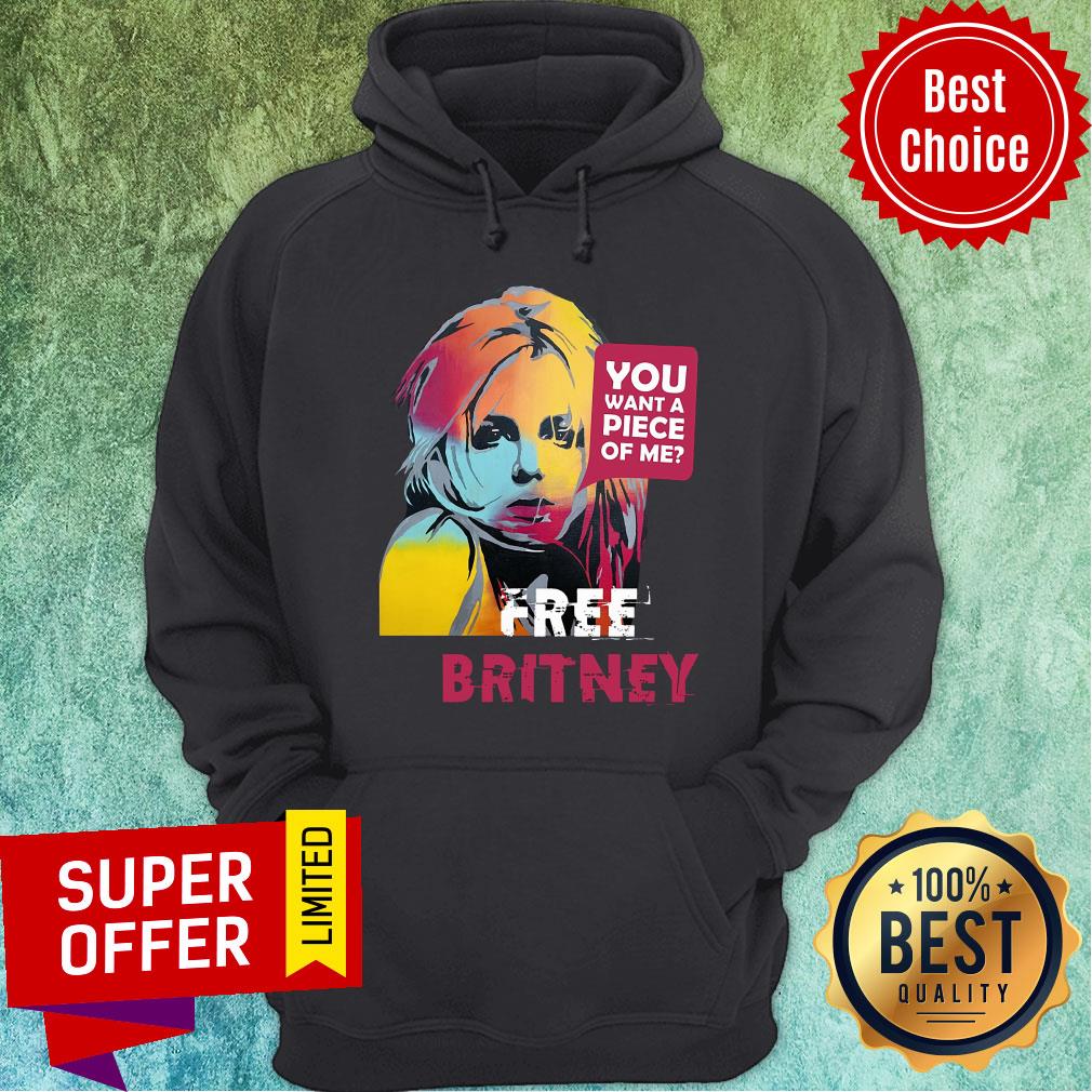 You Want A Piece Of Me Free Britney Shirt - Image 5