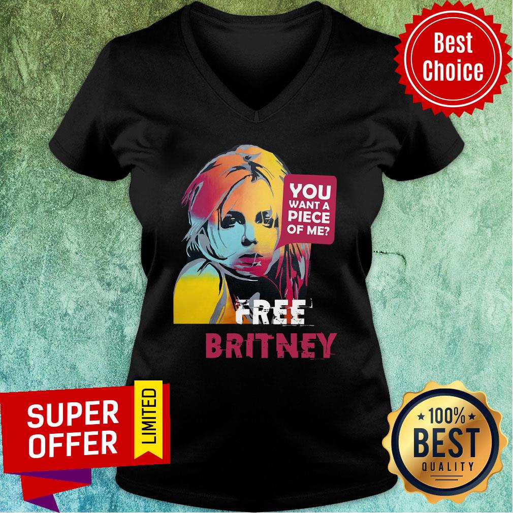 You Want A Piece Of Me Free Britney Shirt - Image 2
