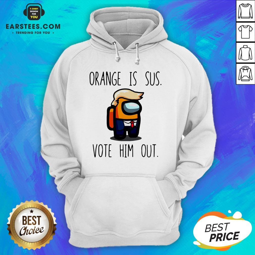 Premium Among Us Orange Is Sus Vote Him Out Shirt - Image 2