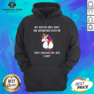 Alternative view of Premium My Haters Only Have One Advantage Over Me They Can Kiss My Ass I Can’t Unicron Shirt