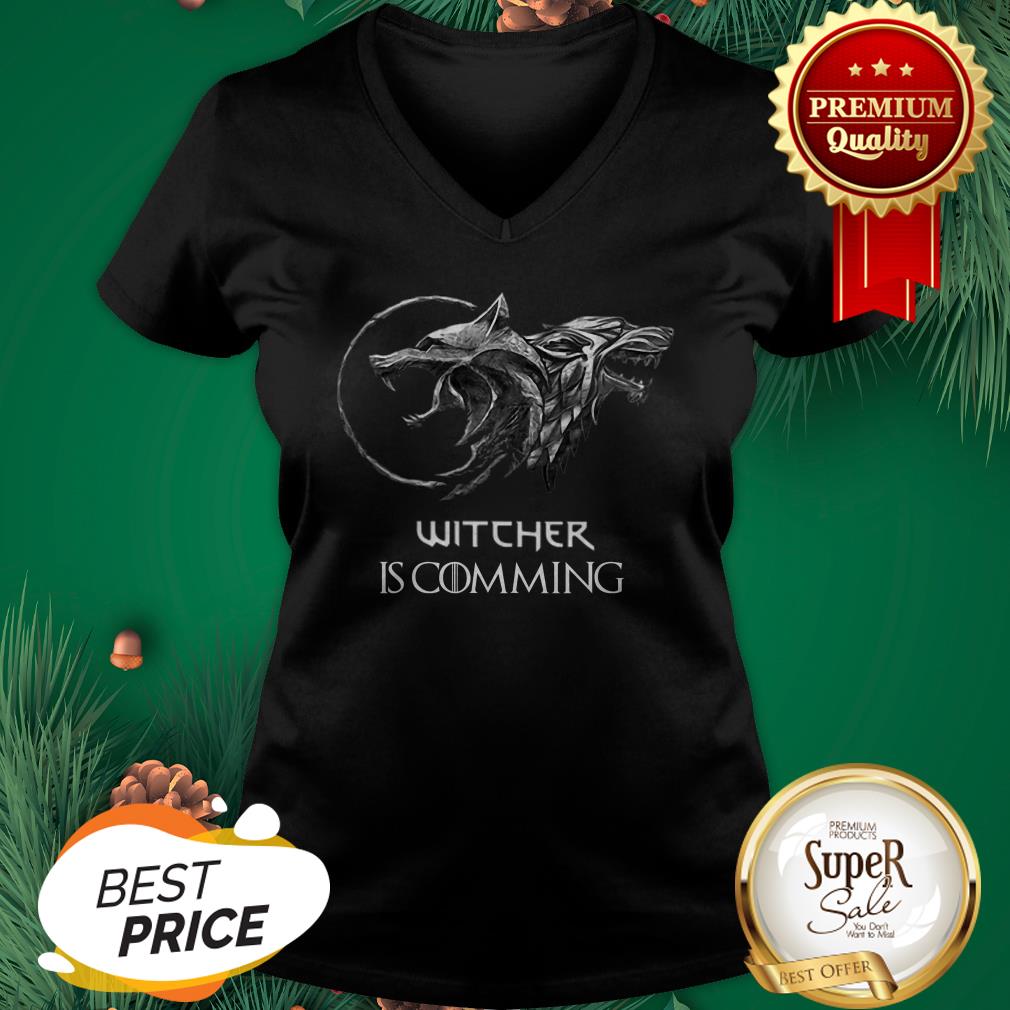 The Witcher Is Coming Game Of Thrones Shirt - Image 2