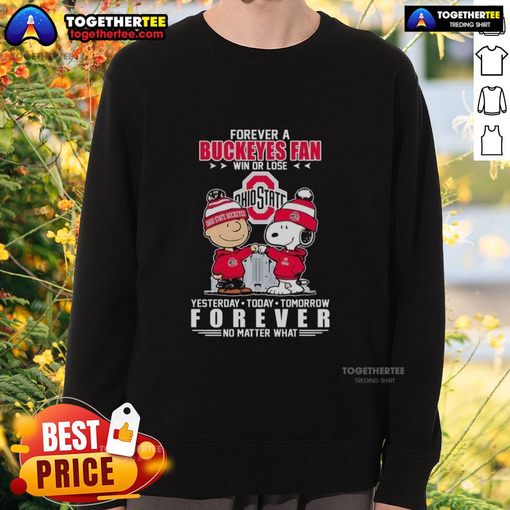 Awesome Charlie Brown Fist Bump Snoopy Forever A Ohio State Buckeyes Fan Win Or Lose No Matter What T-Shirt - Image 5