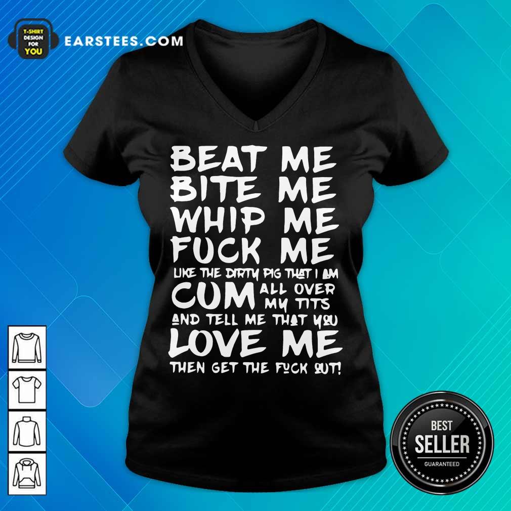 Original Beat Me Bite Whip Cum Love Me Shirt - Image 5