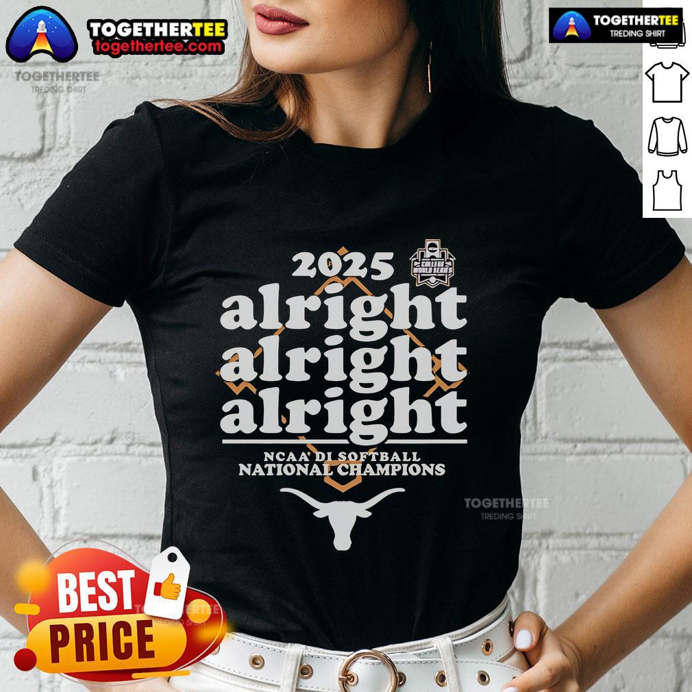 Original 2025 Alright Alright Alright NCAA DI Softball National Champions Texas Longhorns Logo T-Shirt - Image 3