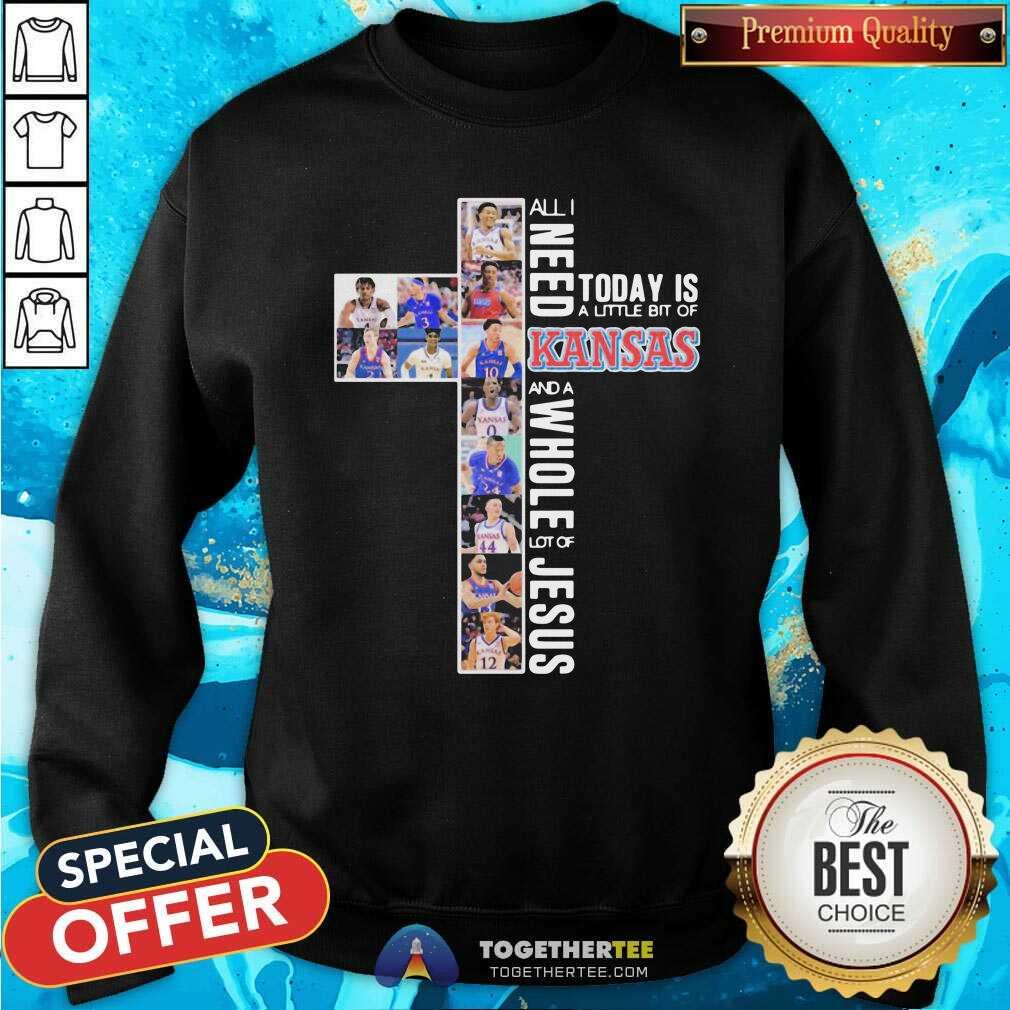 Cool All I Need Today Is A Little Bit Of Kansas And A Whole Lot Of Jesus Shirt - Image 4