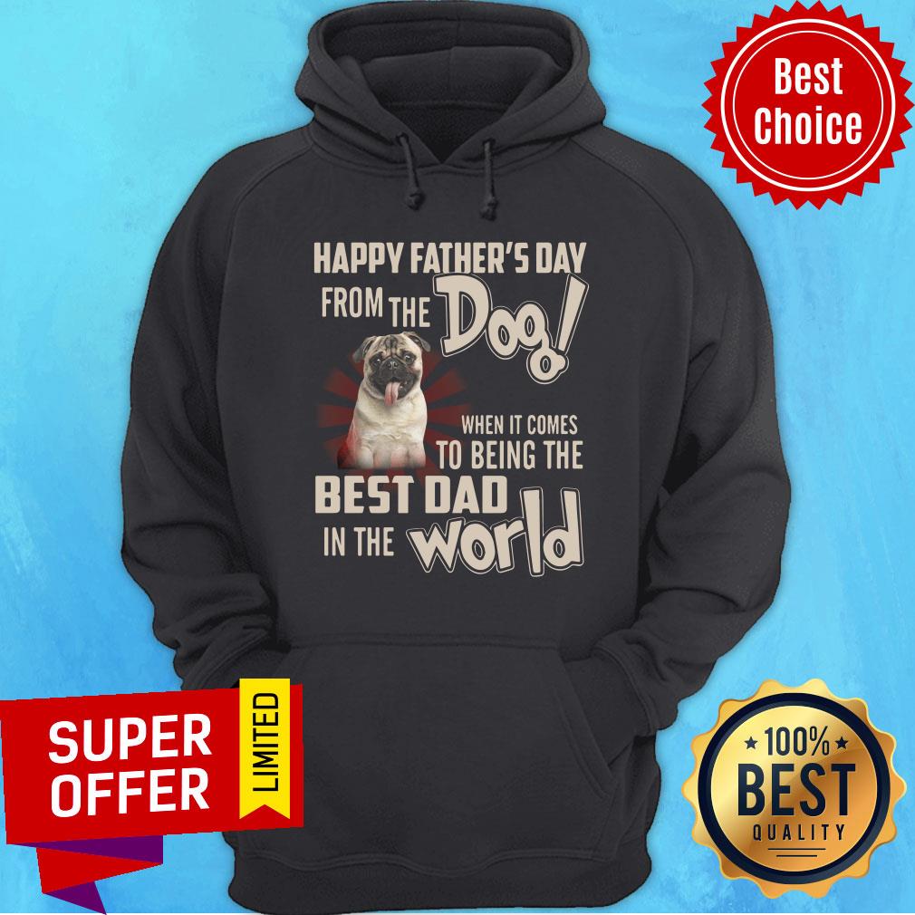 Happy Father's Day From The Dog Best Dad In Worls Shirt - Image 5