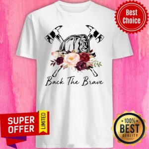 Awesome Back The Brave Fire Helmet Drawing Shirt