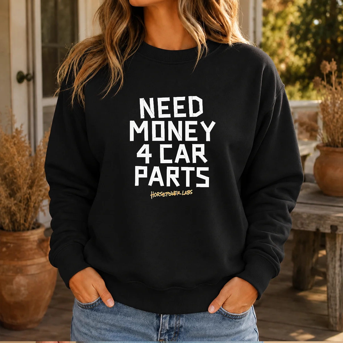 Pretty Need Money 4 Car Parts Horsepower Labs Shirt - Image 6