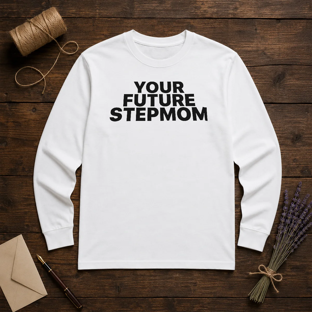 Pretty Your Future Stepmom Slogan Shirt - Image 5