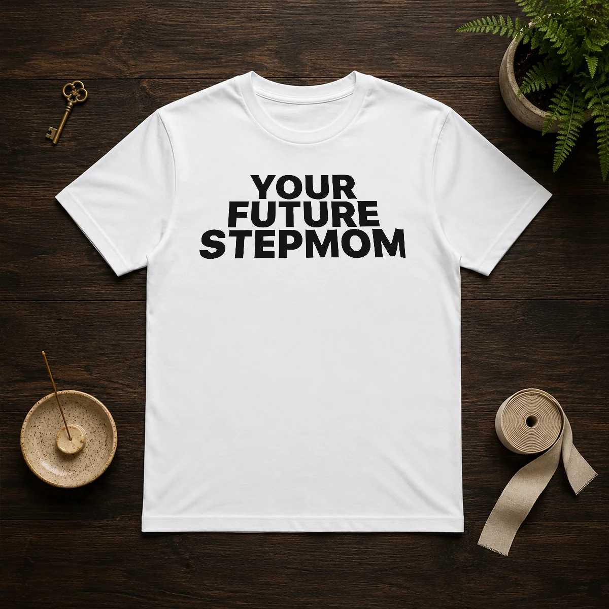 Pretty Your Future Stepmom Slogan Shirt