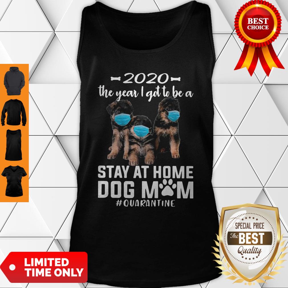 Nice 2020 The Year I Got To Be A Stay At Home Companion Dog Mom Quarantine Shirt - Image 2