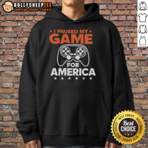 Alternative view of Nice I Paused My Game For America T-Shirt