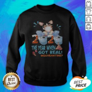 Alternative view of Corgi Mask 2020 The Year When Shit Got Real Quarantined Toilet Paper Shirt