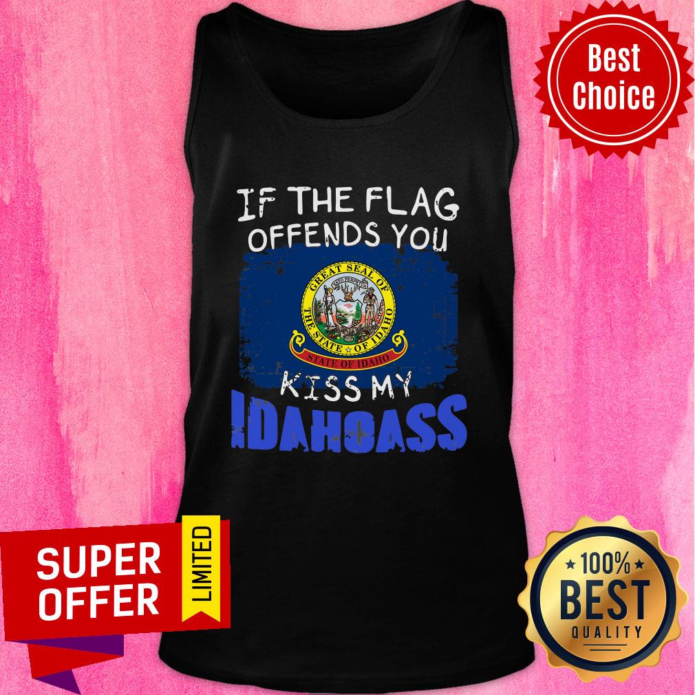 Funny If The Flag Offends You Kiss My Idaho Shirt - Image 3