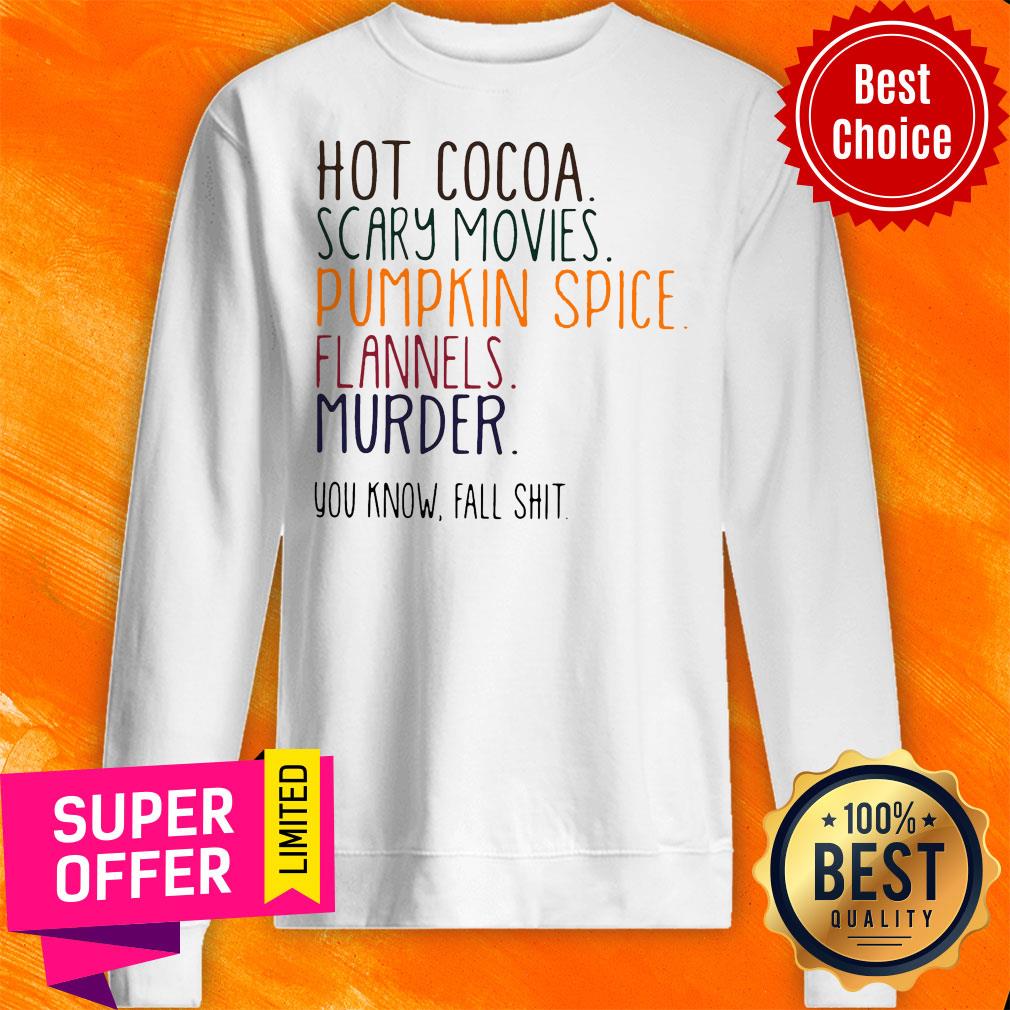 Nice Hot Cocoa Scary Movies Pumpkin Spice Flannels Murder Shirt - Image 2