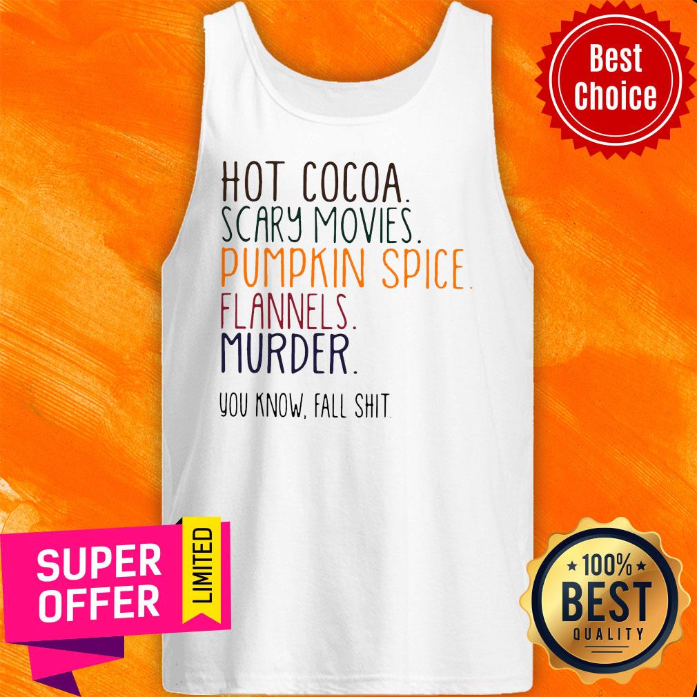 Nice Hot Cocoa Scary Movies Pumpkin Spice Flannels Murder Shirt - Image 5