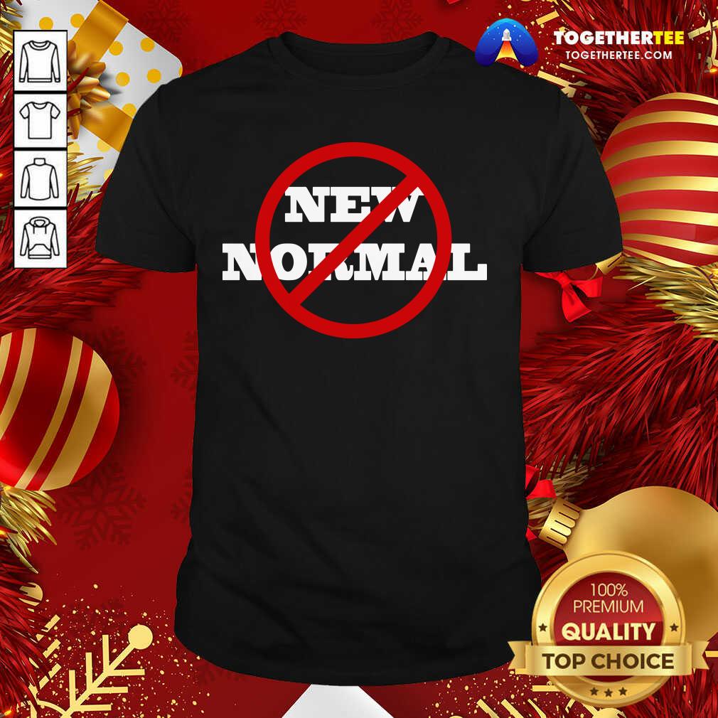 Happy No New Normal Shirt