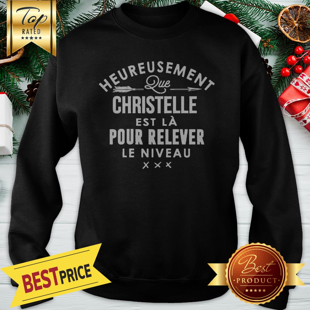 Heureusement Christelle Pour Relever Shirt - Image 4