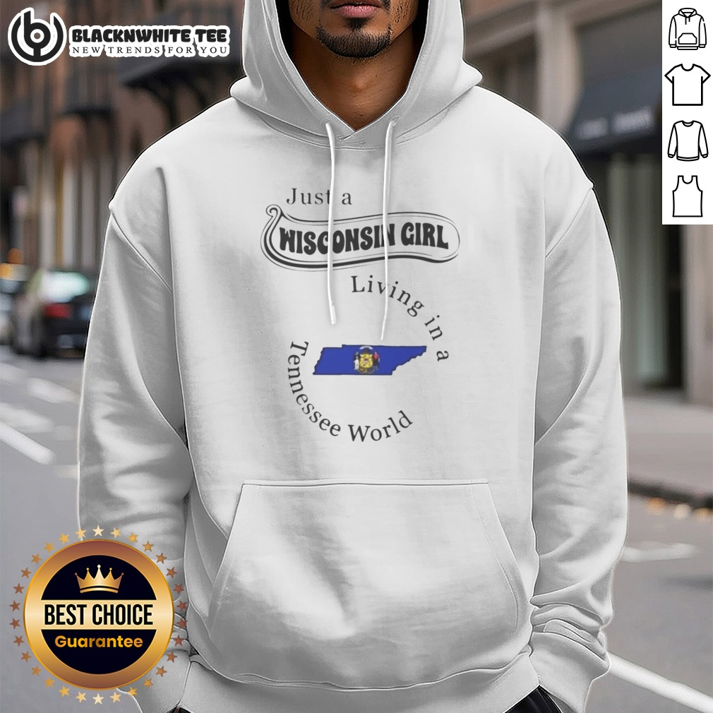 Hot Just A Wisconsin Girl Living In A Tennessee World Tennessee State Shirt - Image 2