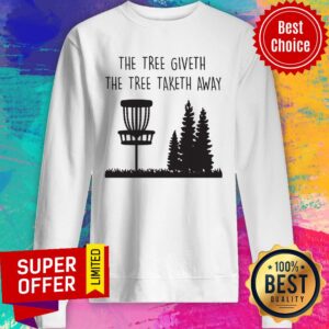 Alternative view of Top The Tree Giveth The Tree Taketh Away Shirt