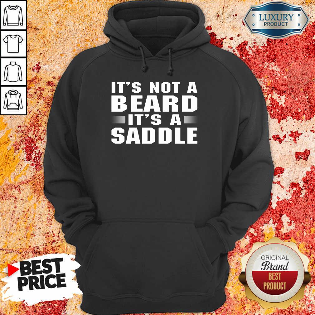 It's Not A Beard It's A Saddle Shirt - Image 5