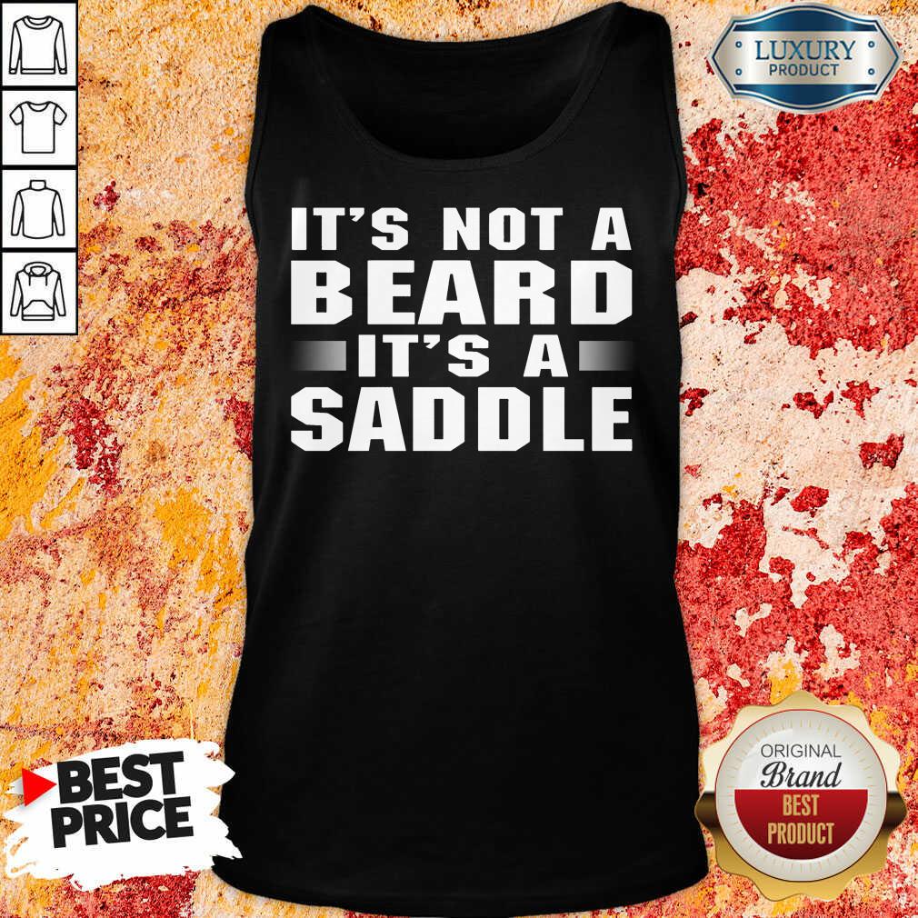 It's Not A Beard It's A Saddle Shirt - Image 3