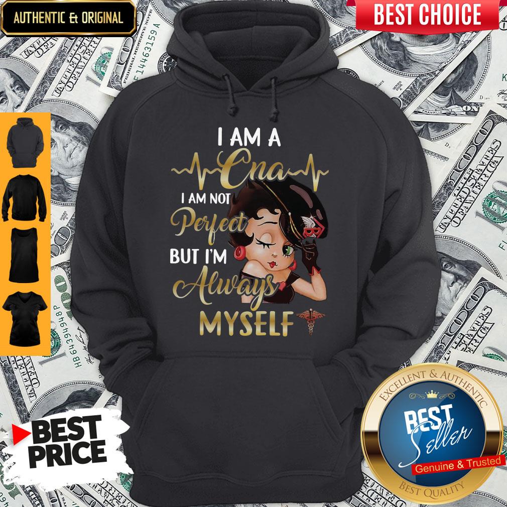 Official I Am Cna Always Myself Shirt - Image 2