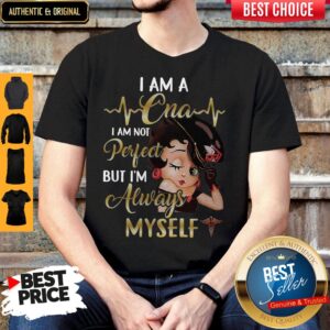 Official I Am Cna Always Myself Shirt